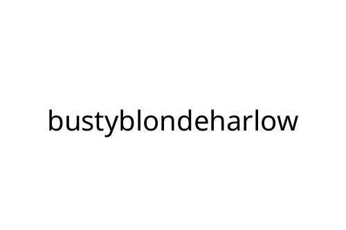 bustyblondeharlow
