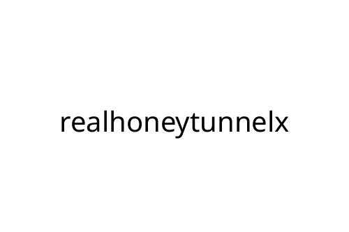 realhoneytunnelx