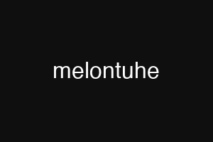 melontuhe