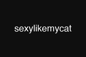 sexylikemycat