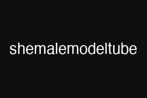 shemalemodeltube