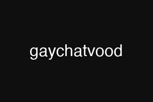 gaychatvood